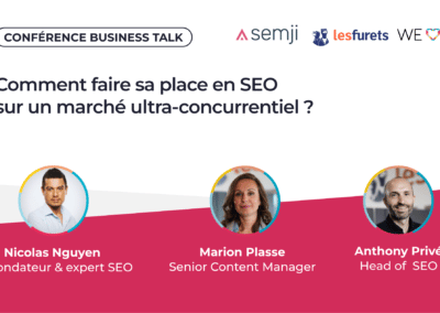 Conférence – Comment faire sa place en SEO sur un marché ultra-concurrentiel ?
